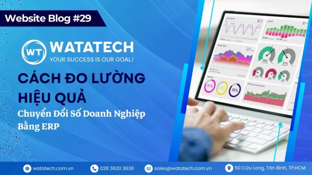 Cách Đo Lường Hiệu Quả Chuyển Đổi Số Doanh Nghiệp Bằng ERP