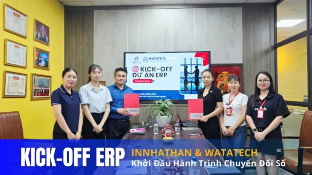 Lễ ký kết kick-off dự án ERP tại INNHATHAN và WATATECH: khởi đầu hành trình chuyển đổi số