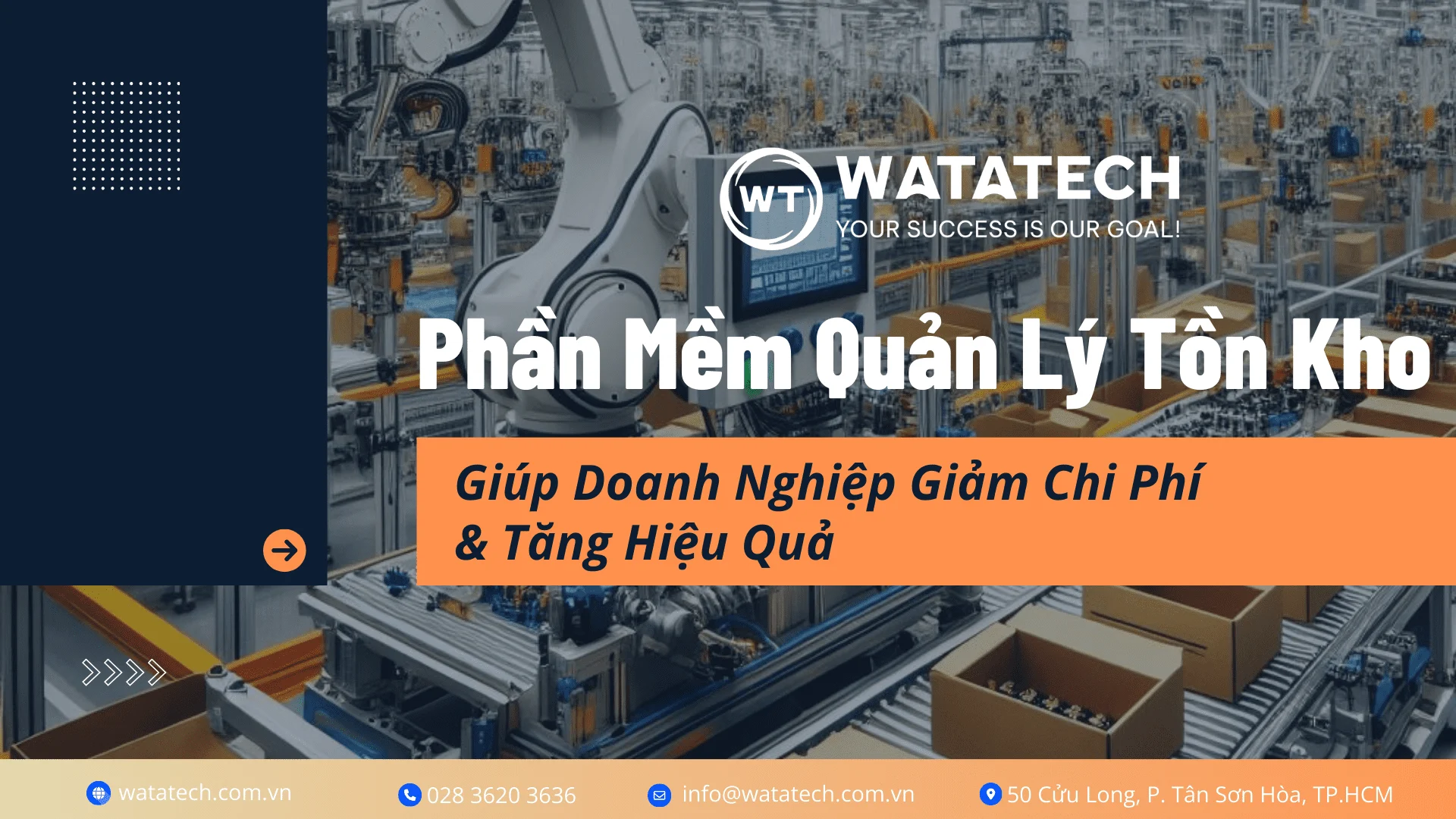 Phần Mềm Quản Lý Tồn Kho Giúp Doanh Nghiệp Giảm Chi Phí & Tăng Hiệu Quả