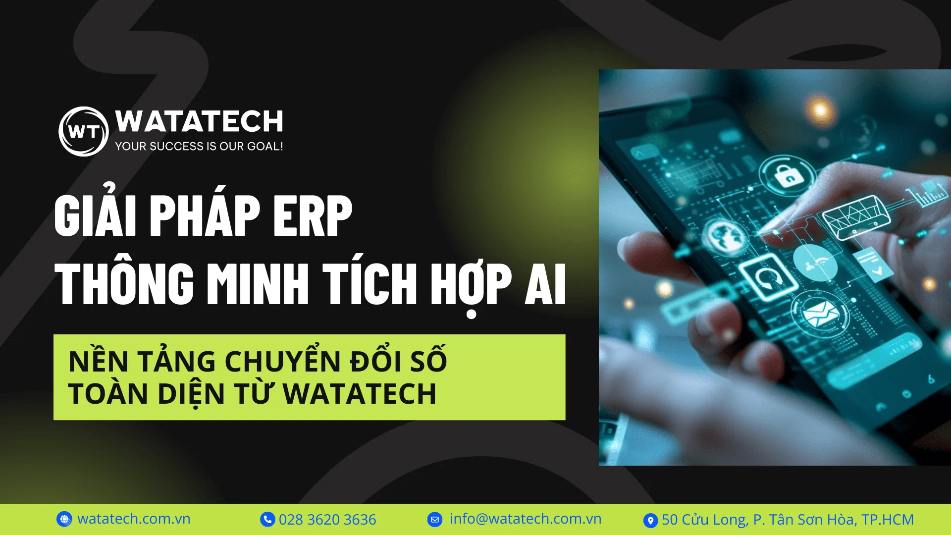 Giải pháp ERP thông minh tích hợp AI – Nền tảng chuyển đổi số toàn diện từ WATATECH