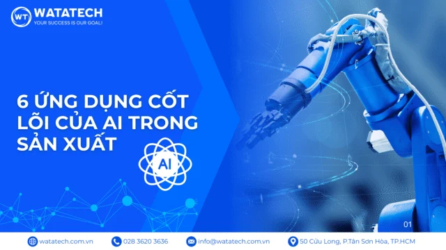 6 ứng dụng cốt lõi của AI trong sản xuất