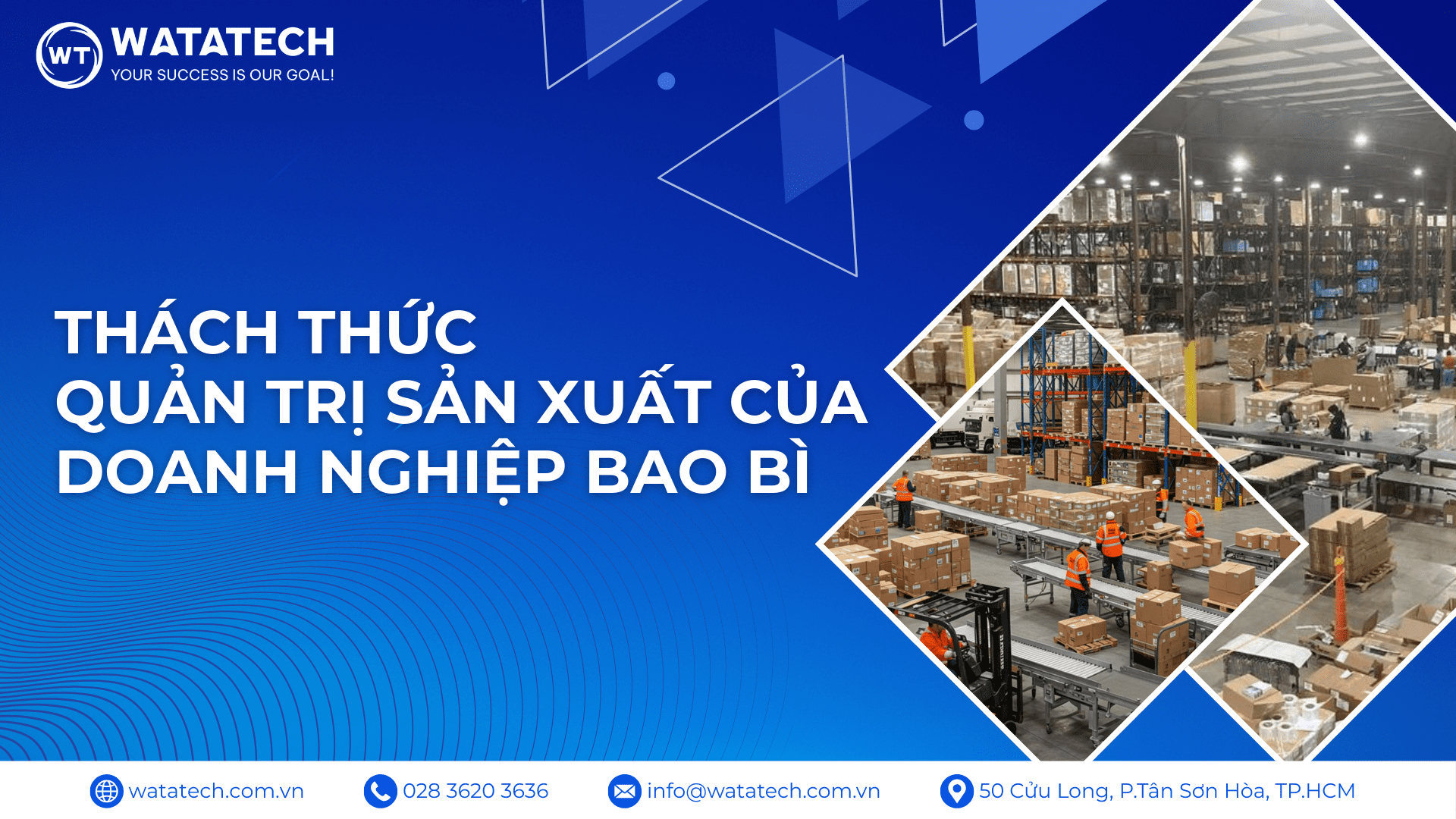 Thách thức quản trị sản xuất của doanh nghiệp bao bì