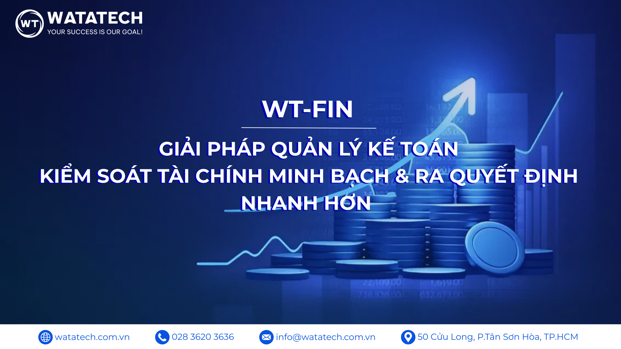 WT-FIN Giải pháp quản lý kế toán kiểm soát tài chính & ra quyết định nhanh hơn