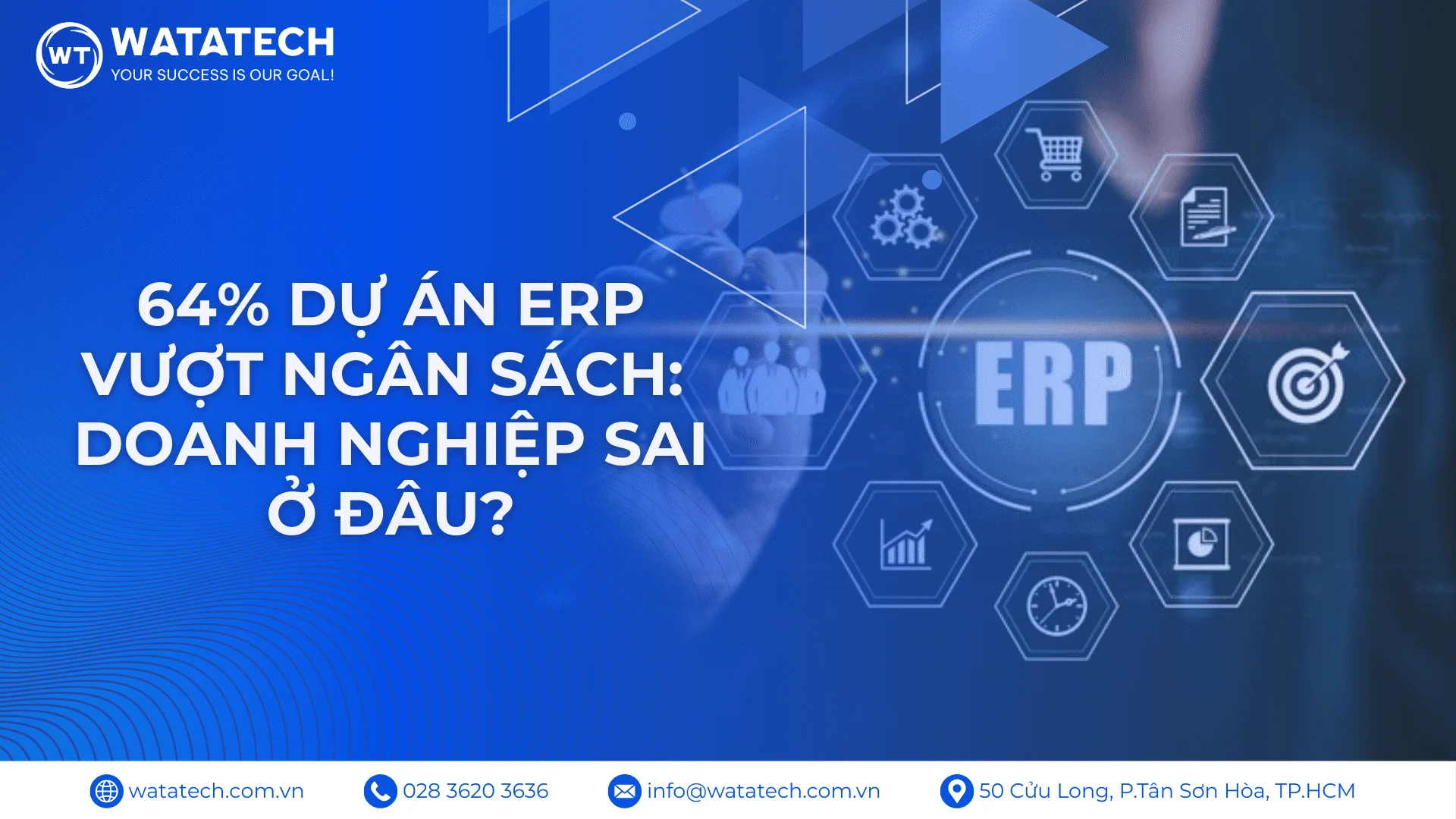 64% Dự Án ERP Vượt Ngân Sách: Doanh Nghiệp Sai Ở Đâu?
