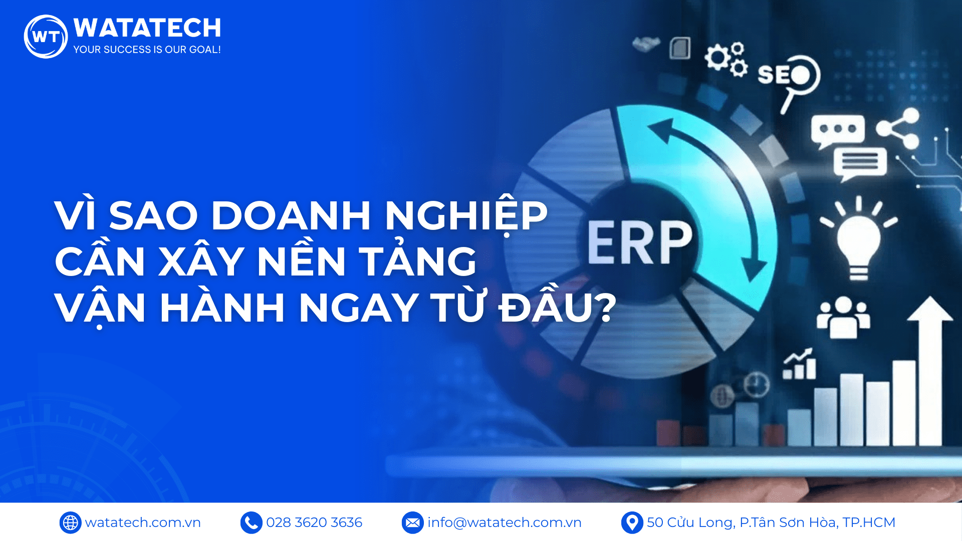 Vì sao doanh nghiệp cần xây nền tảng vận hành ngay từ đầu?