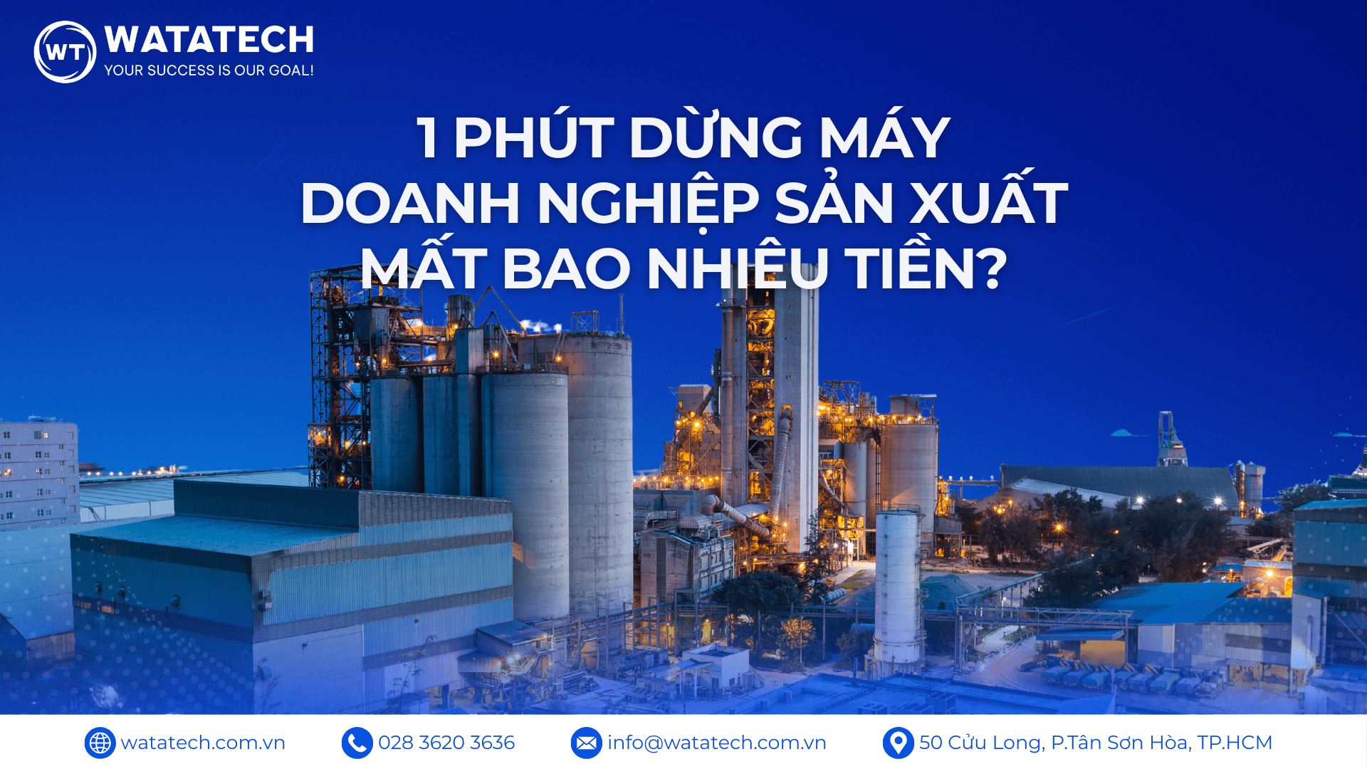 1 Phút Dừng Máy Doanh Nghiệp Sản Xuất Mất Bao Nhiêu Tiền?