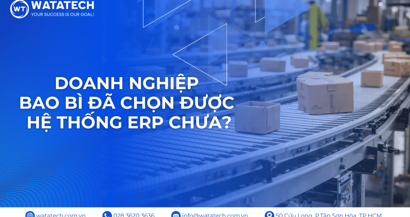 doanh nghiệp bao bì đa chọn được hệ thống erp phù hợp chưa