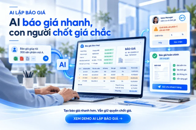 AI lập báo giá: Bản nháp trong vài bước, nhưng ai là người chốt giá cuối cùng?