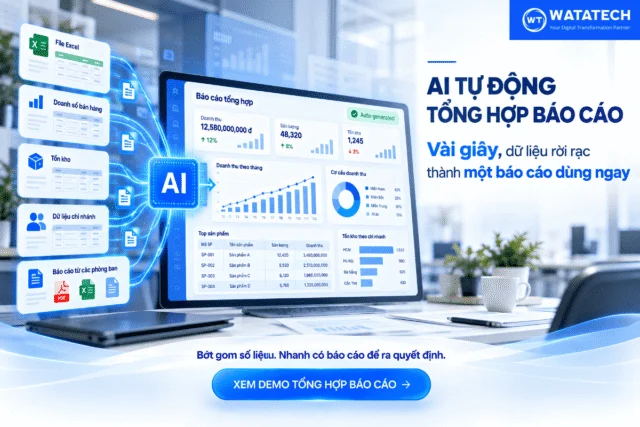 Tự động tổng hợp báo cáo: Từ dữ liệu rời rạc đến một báo cáo có thể dùng ngay