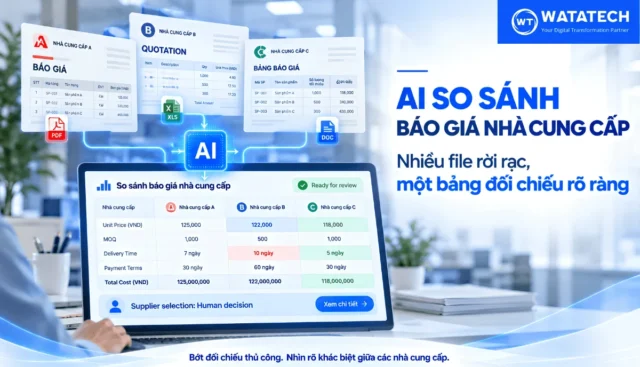 AI so sánh báo giá nhà cung cấp: Từ nhiều file rời rạc đến một bảng đối chiếu rõ ràng